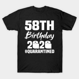 58th Birthday 2020 Quarantined T-Shirt